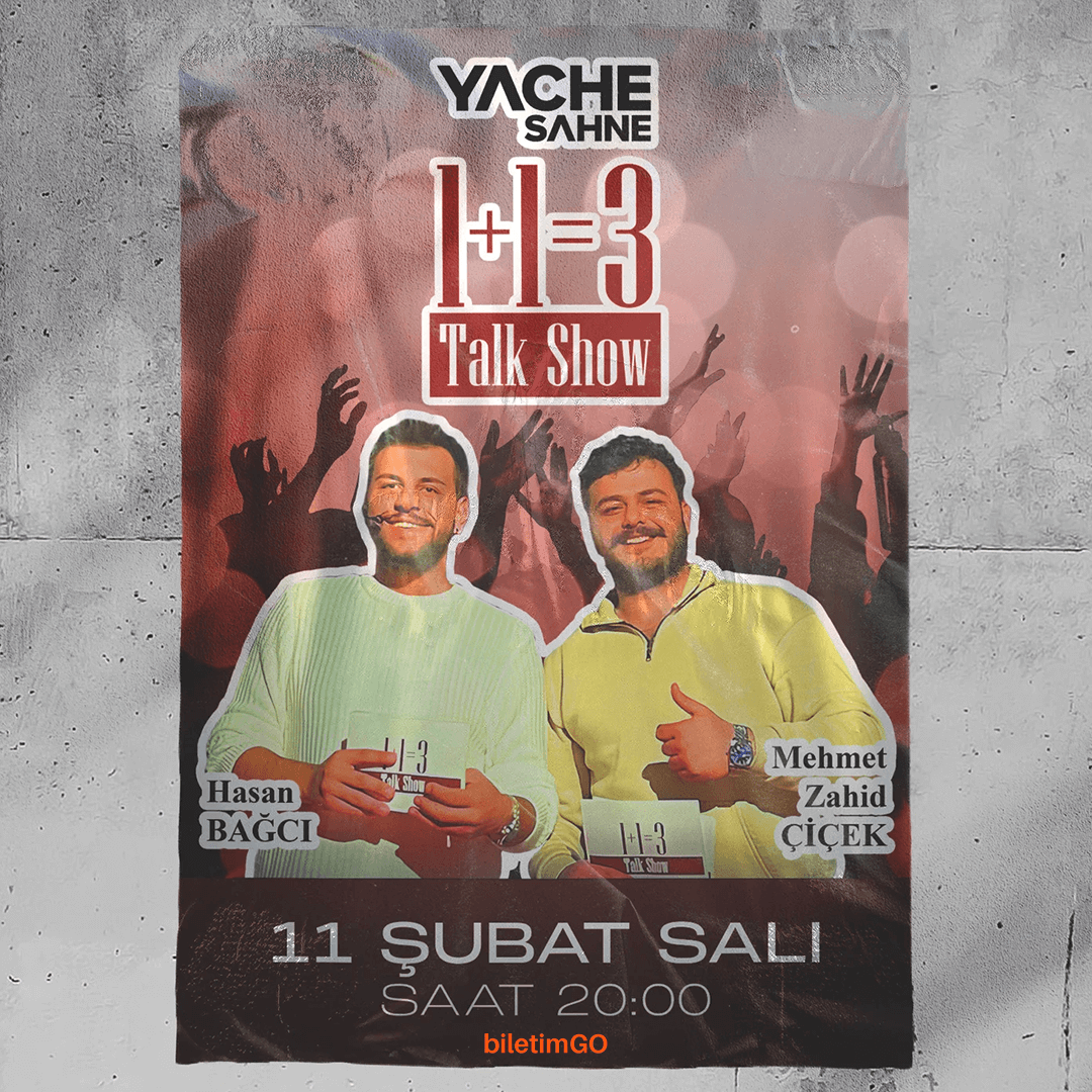 1+1=3 Talk Show – Biletler ve Detaylar