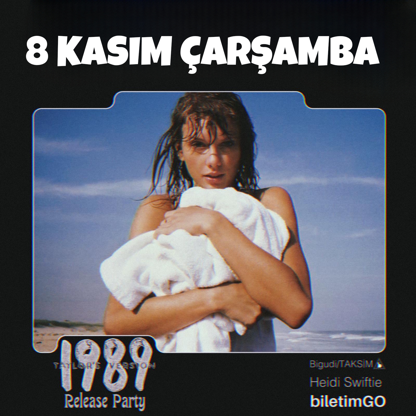 1989 (TAYLOR'S VERSION) RELEASE PARTY - İSTANBUL