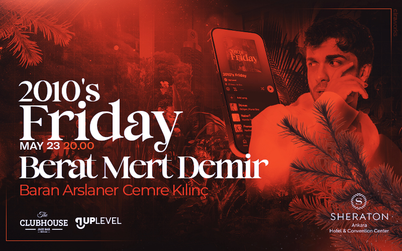 2010s Friday - Berat Mert Demir