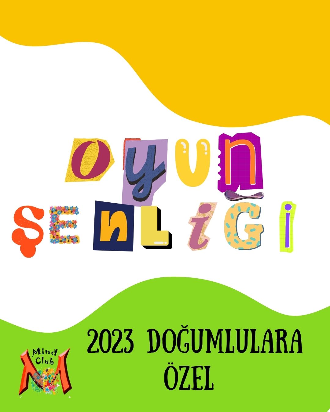 2023 DOĞUMLULARA ÖZEL OYUN ŞENLİĞİ