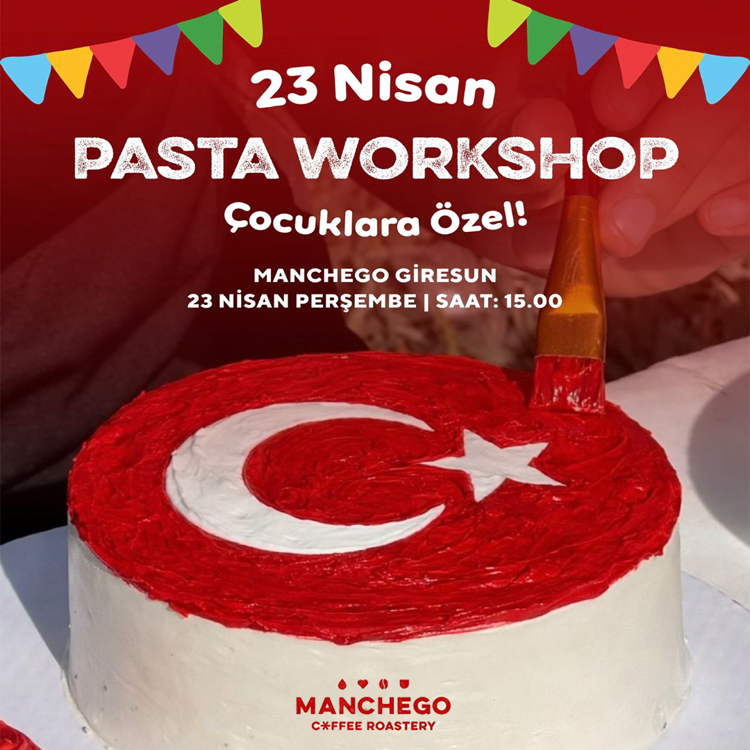 Pasta Workshop - 23 Nisan Çocuklara Özel