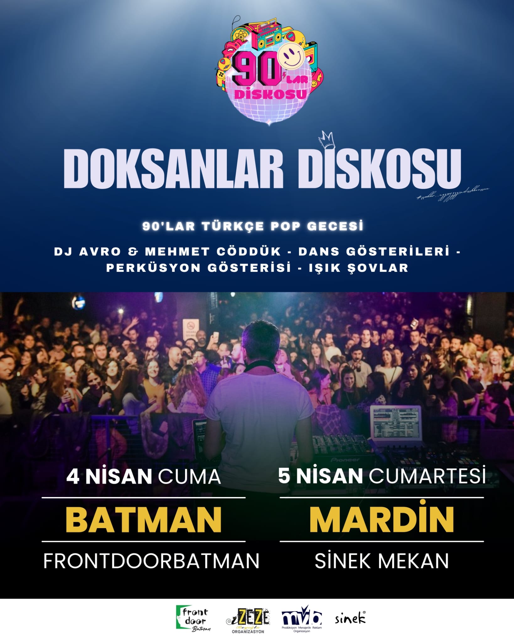 90'LAR DİSKOSU PARTİ/ FRONT DOOR BATMAN 4 Nisan
