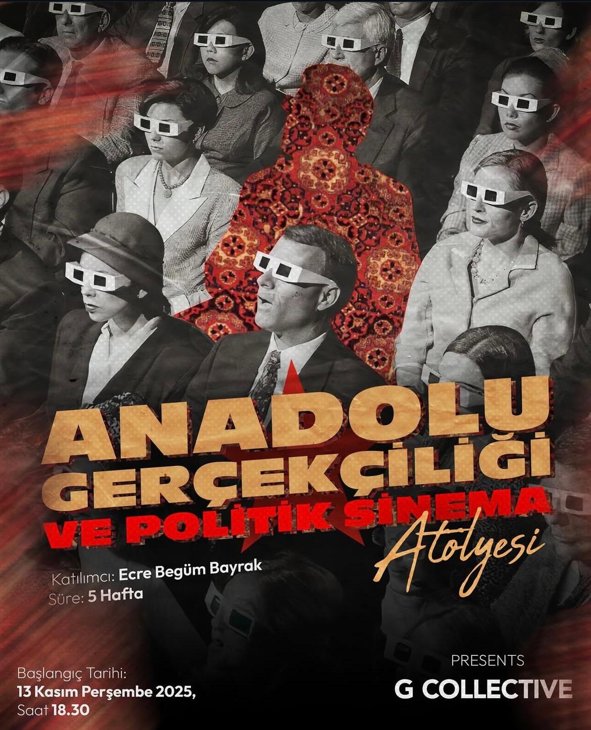 Anadolu Gerçekliği ve Politik Sinema Atolyesi