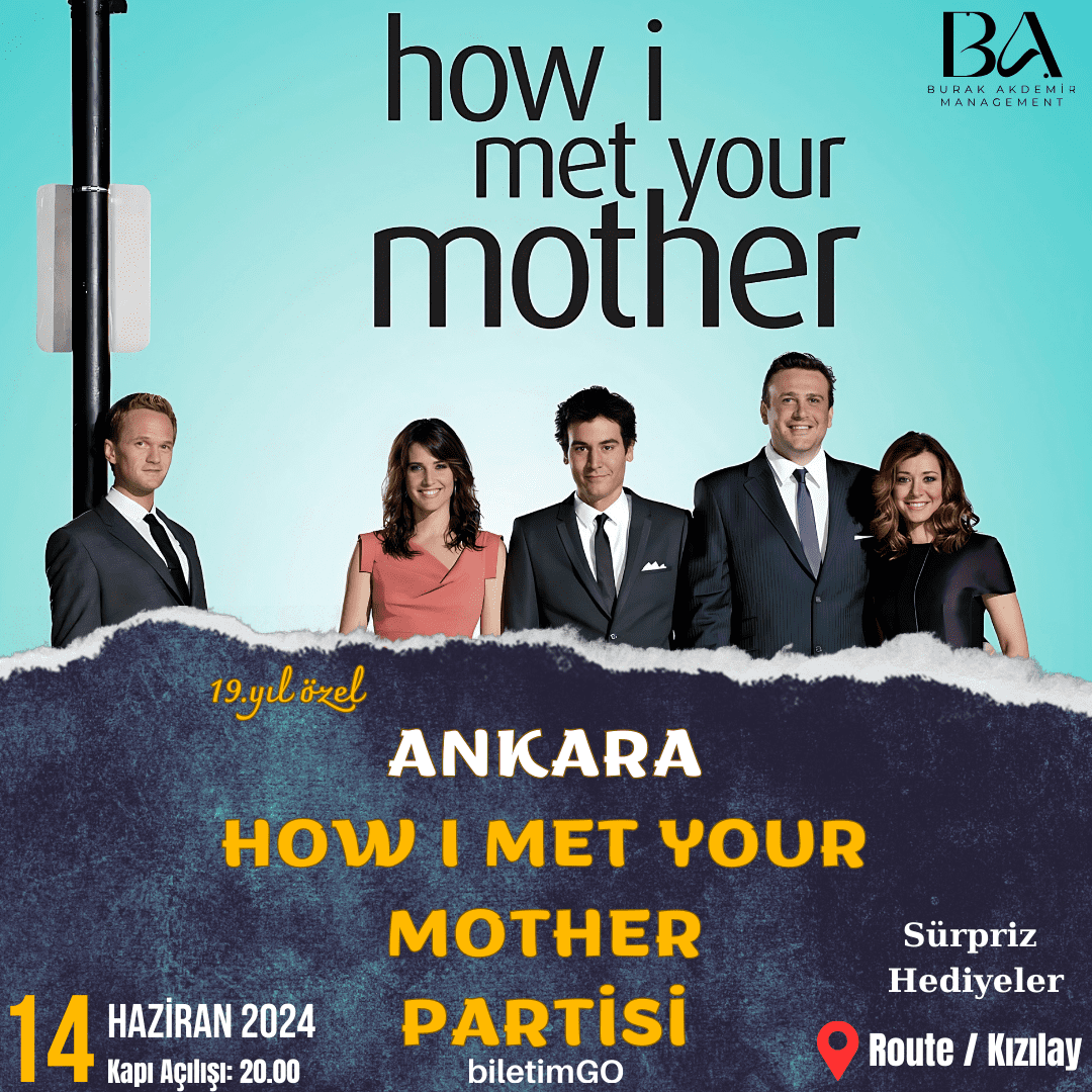 Ankara How I Met Your Mother Partisi