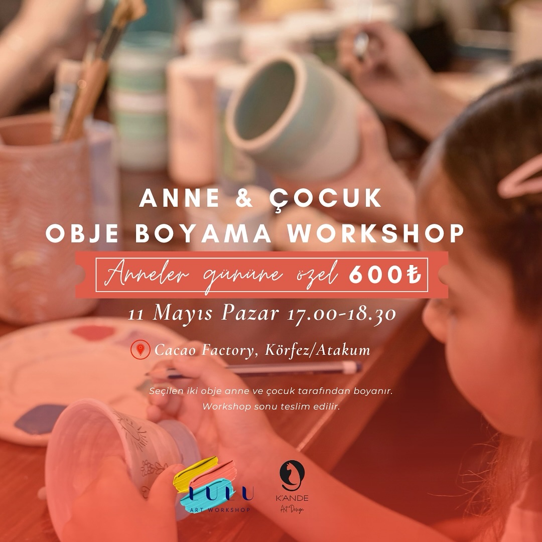 Anne & Çocuk Obje Boyama Workshop