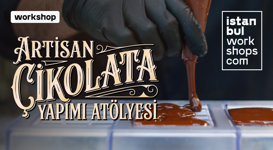 Artisan Çikolata Yapım Atölyesi
