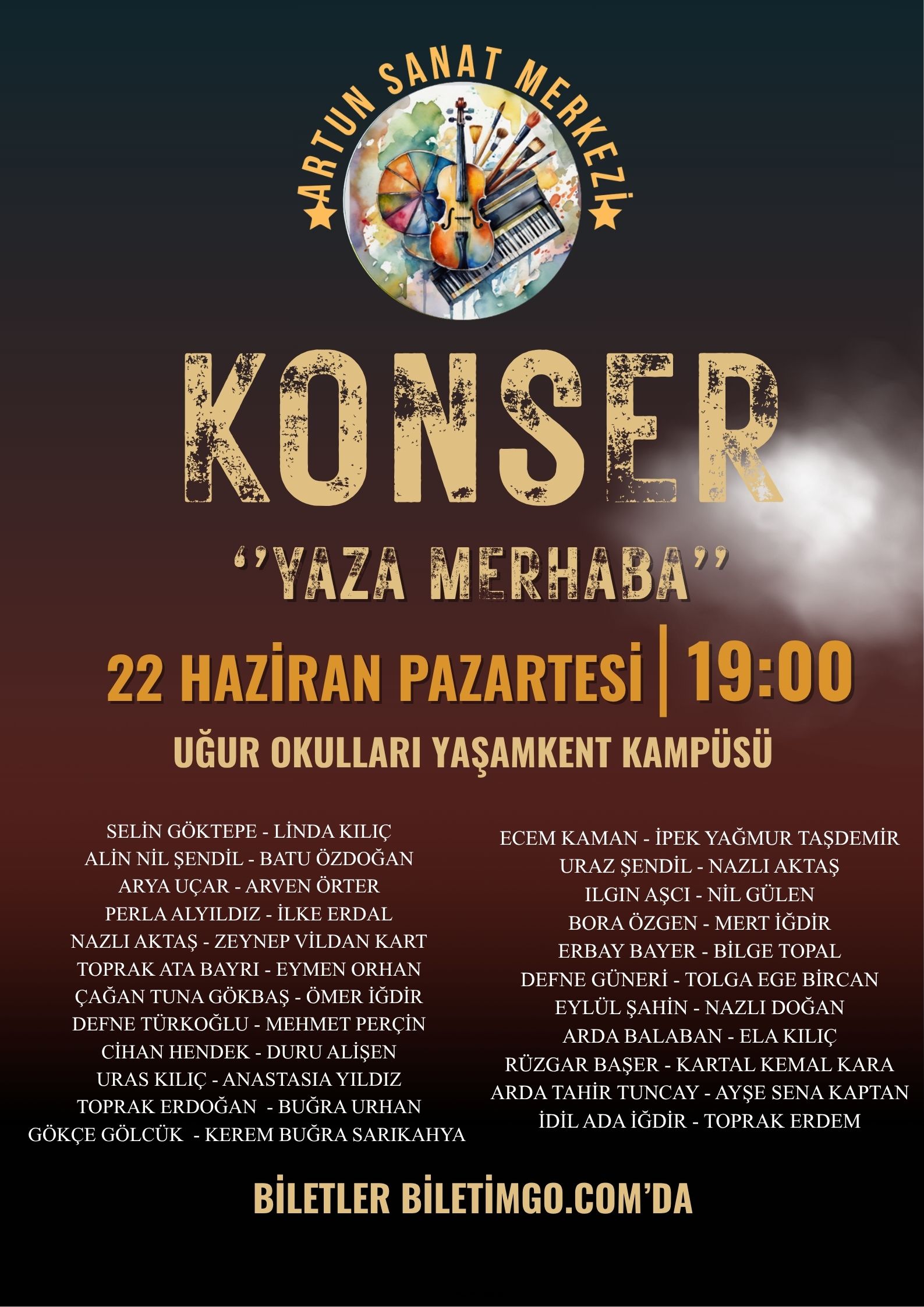Artun Sanat Merkezi ''Yaza Merhaba'' Konseri 22 Haziran Pazartesi