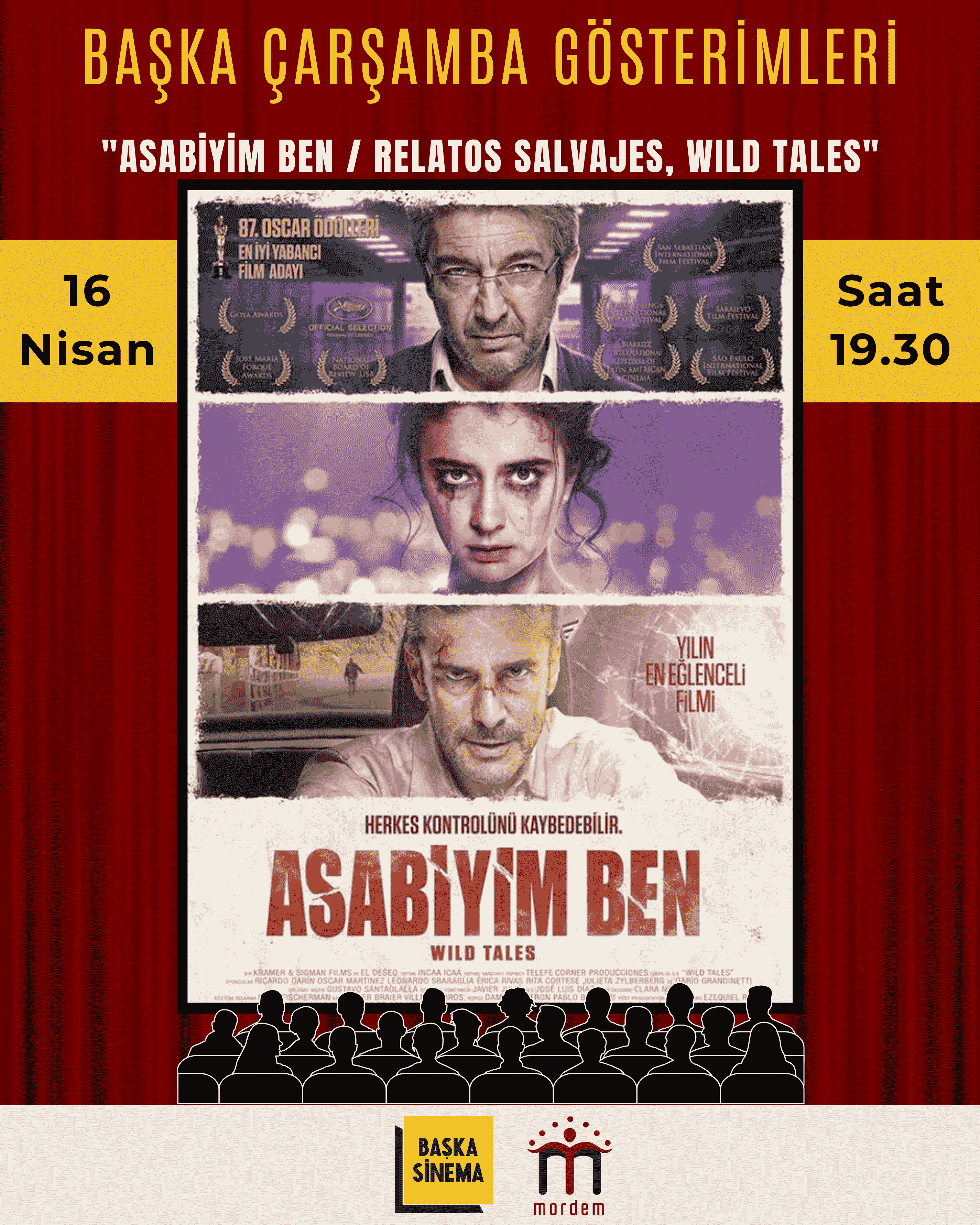 ''ASABİYİM BEN'' Başka Çarşamba Gösterimi