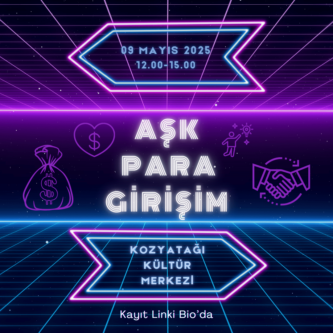 AŞK, PARA, GİRİŞİM