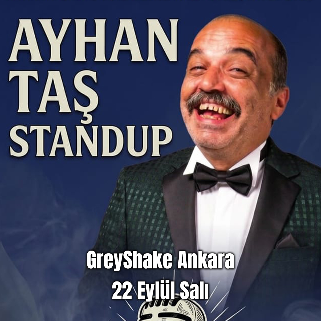 Ayhan Taş Stand Up  - GreyShake Ankara