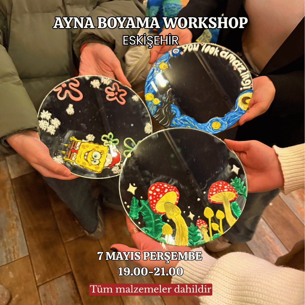 Ayna Boyama Workshop