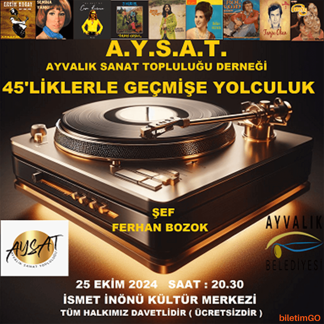 Ayvalık Sanat Topluluğu Derneği 45'liklerle geçmişe yolculuk
