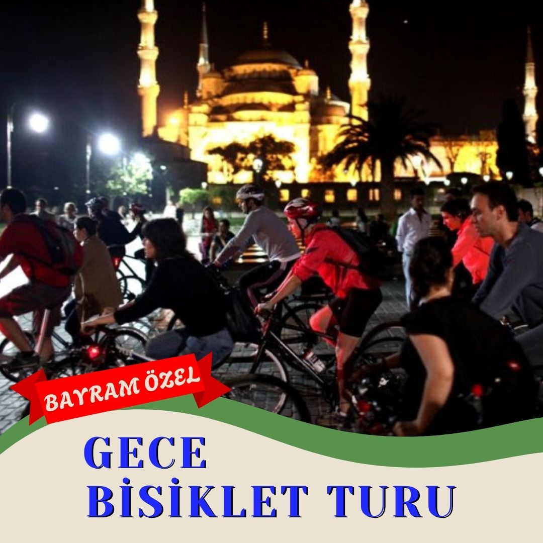Bayram Özel Gece Bisiklet Turu