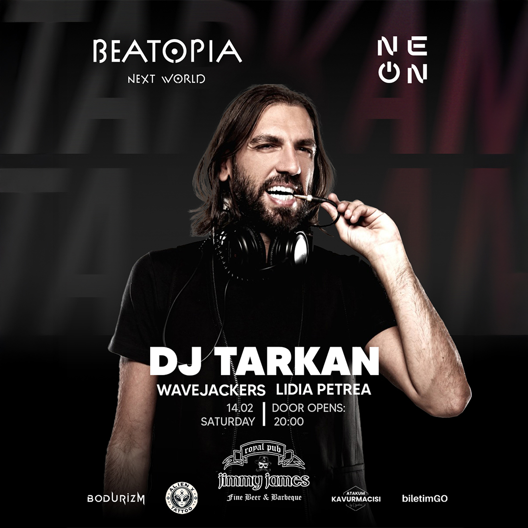 Beatopia | DJ TARKAN | 14 Şubat