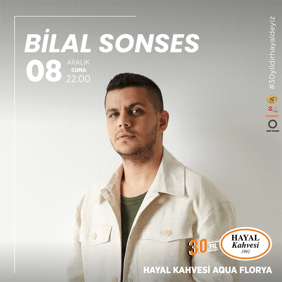 Bilal Sonses Konseri - Hayal Kahvesi Aqua Florya