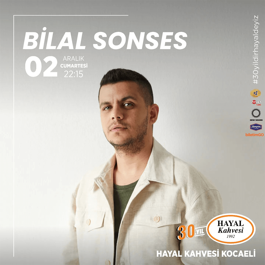 Bilal Sonses Konseri - Hayal Kahvesi Kocaeli