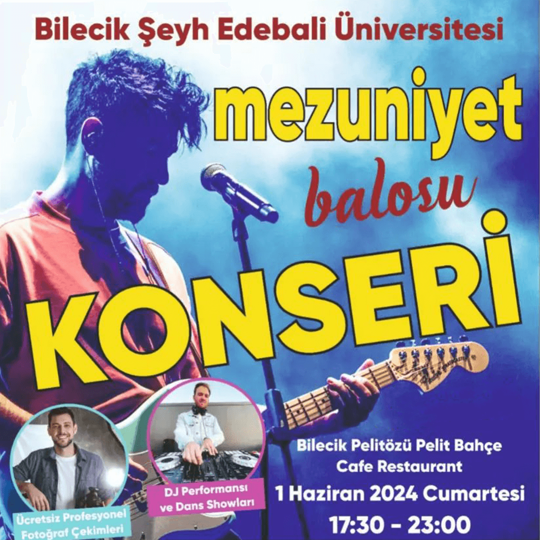 Bilecik Şeyh Edebali Üniversitesi Mezuniyet Balosu ve İkiye On Kala Konseri