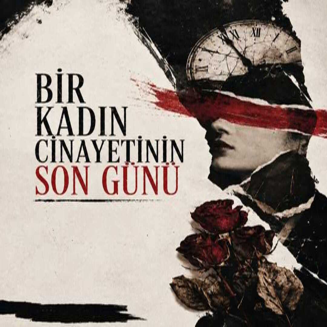 Bir kadın Cinayetinin son günü