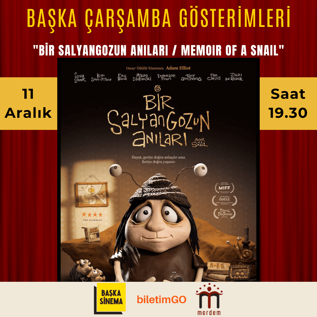 ''BİR SALYANGOZUN ANILARI / MEMOIR OF A SNAIL'' Başka Çarşamba Gösterimi