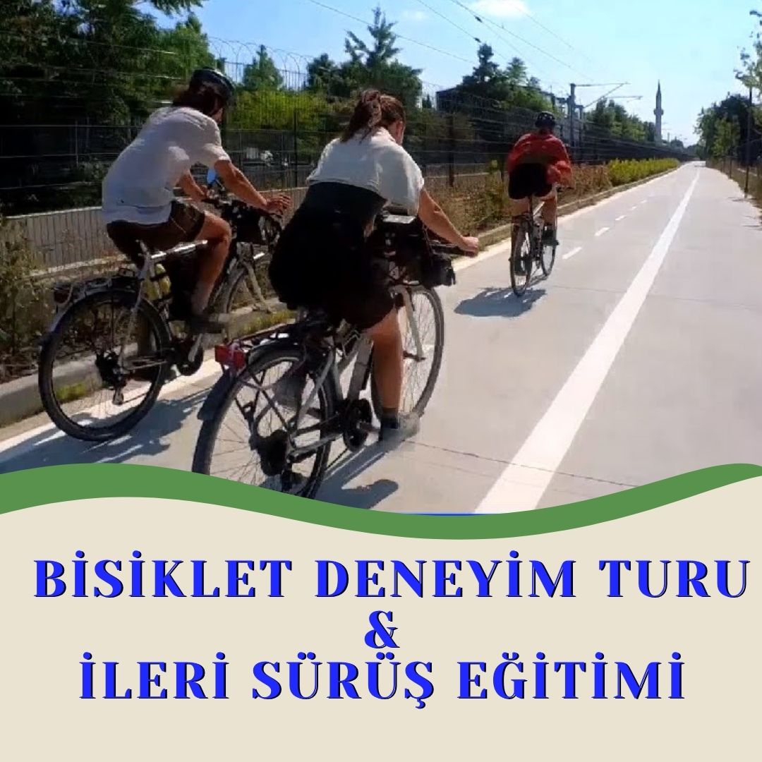 Bisiklet Deneyim Turu ve İleri Sürüş Eğitimi