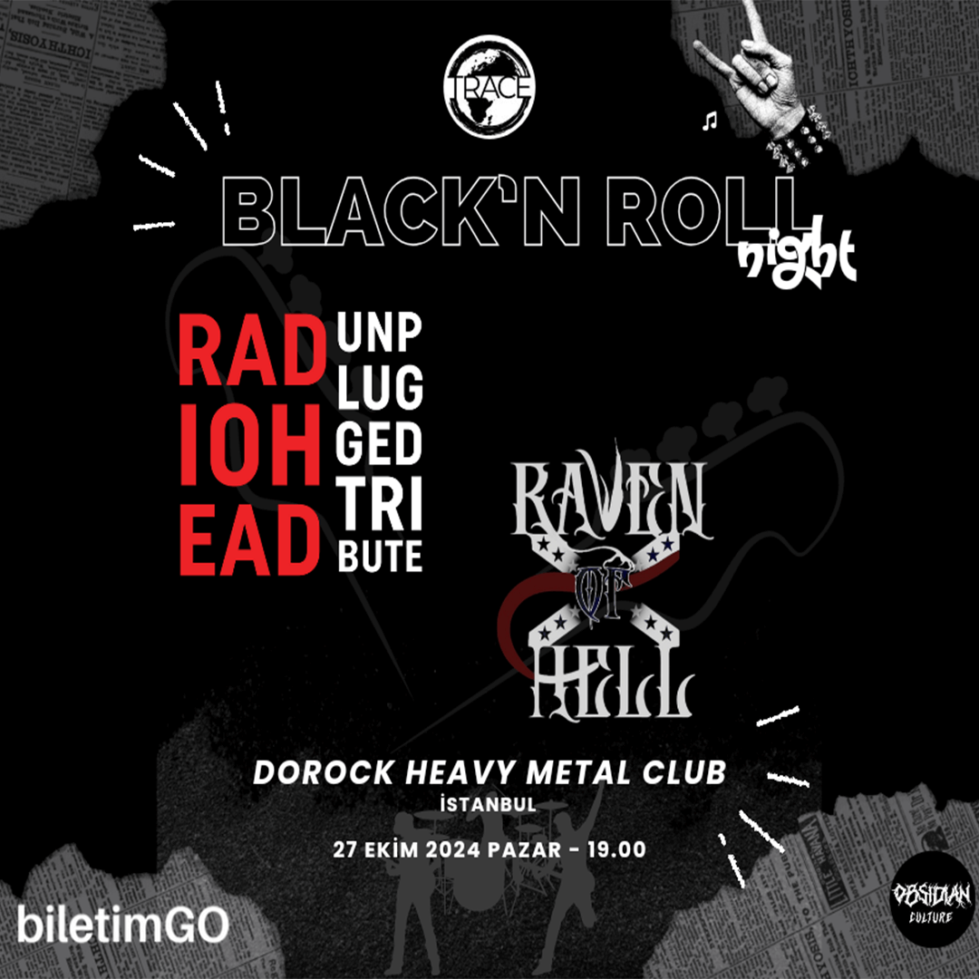 BLACK'N ROLL NIGHT (Radiohead Unplugged Tribute & Raven Of Hell)
