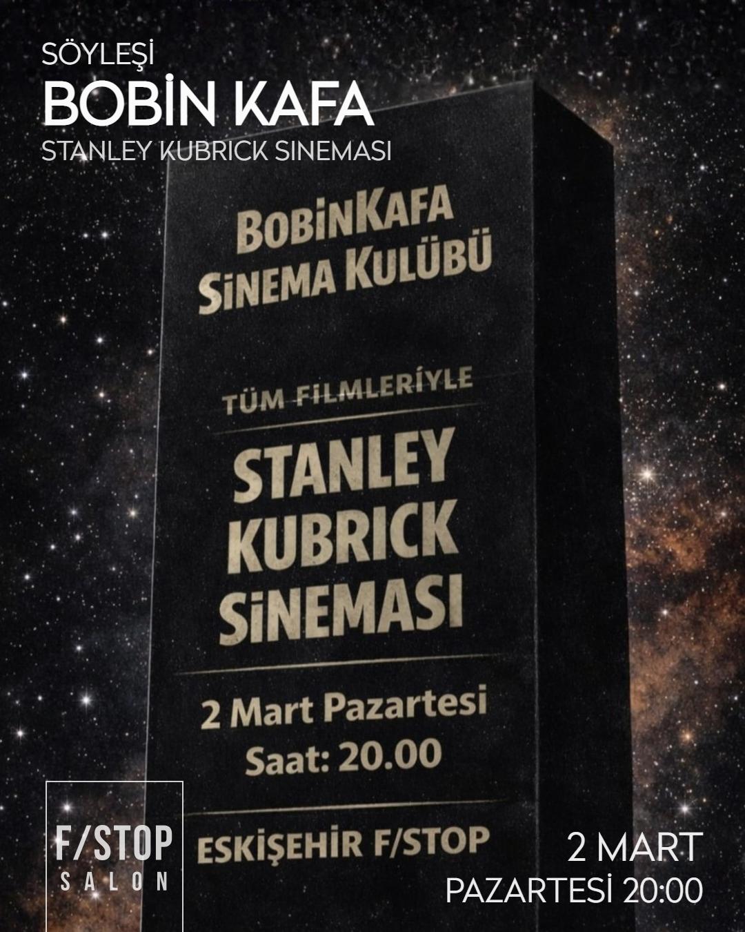 Bobin Kafa - Stanley Kubrick Sineması