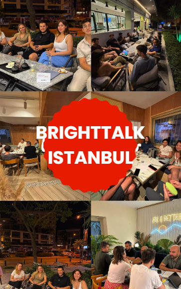 BRIGHTTALK ISTANBUL - ENGLISH SPEAKING CLUB - BEŞİKTAŞ