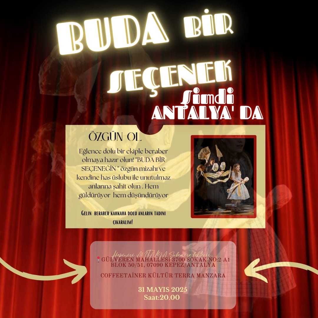 BU DA BİR SEÇENEK / ANTALYA