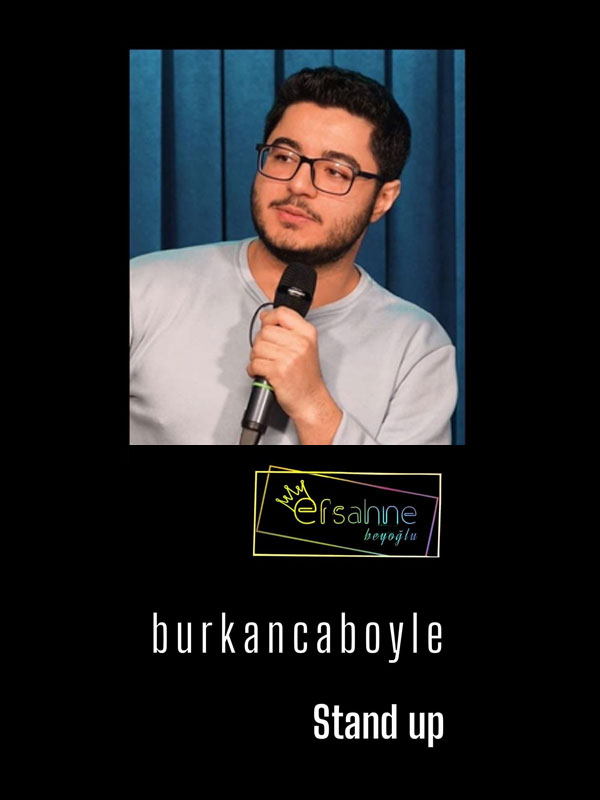 Burkanca Böyle Stand Up Gecesi