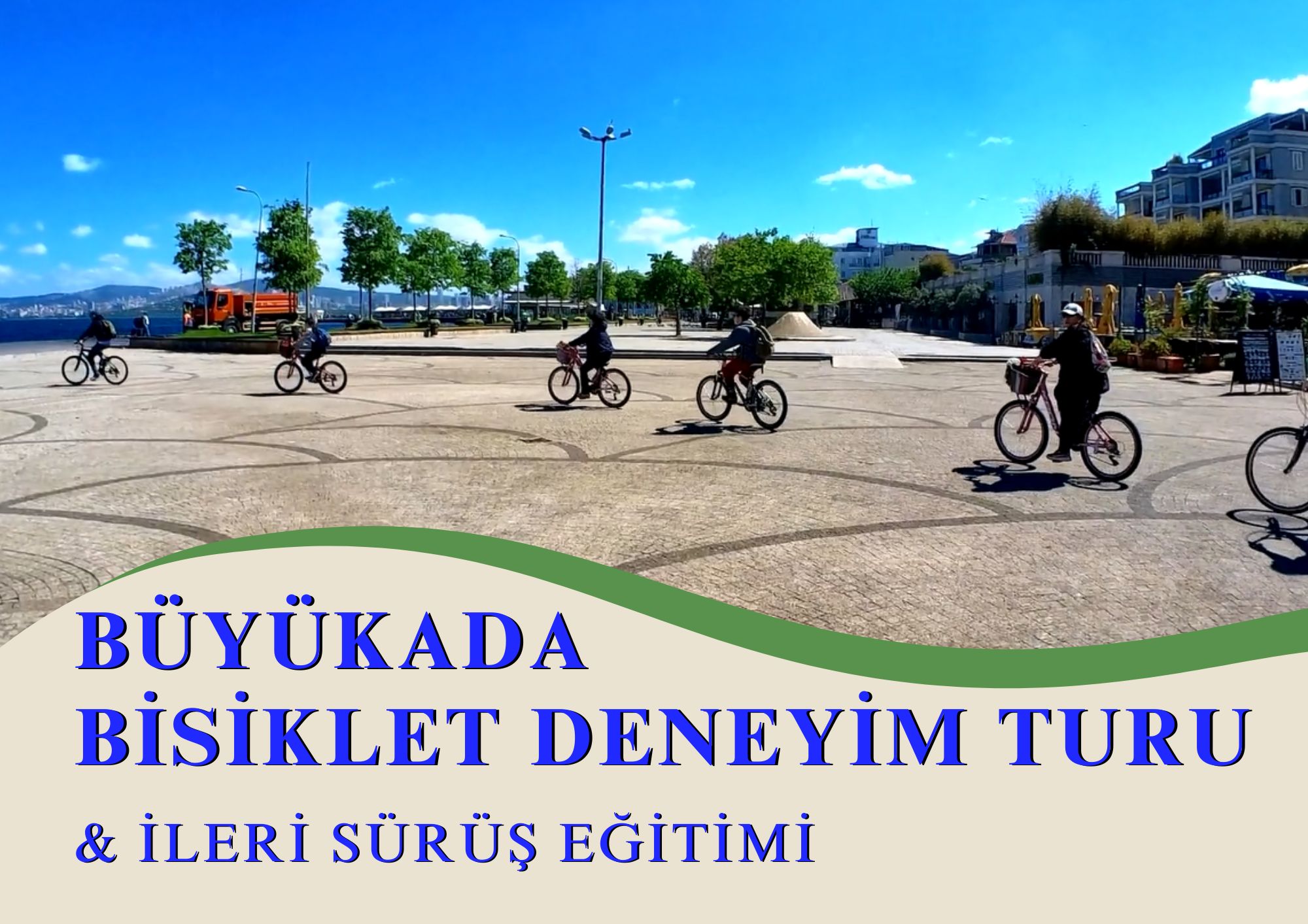 Büyükada Bisiklet Deneyim Turu ve İleri Sürüş Eğitimi