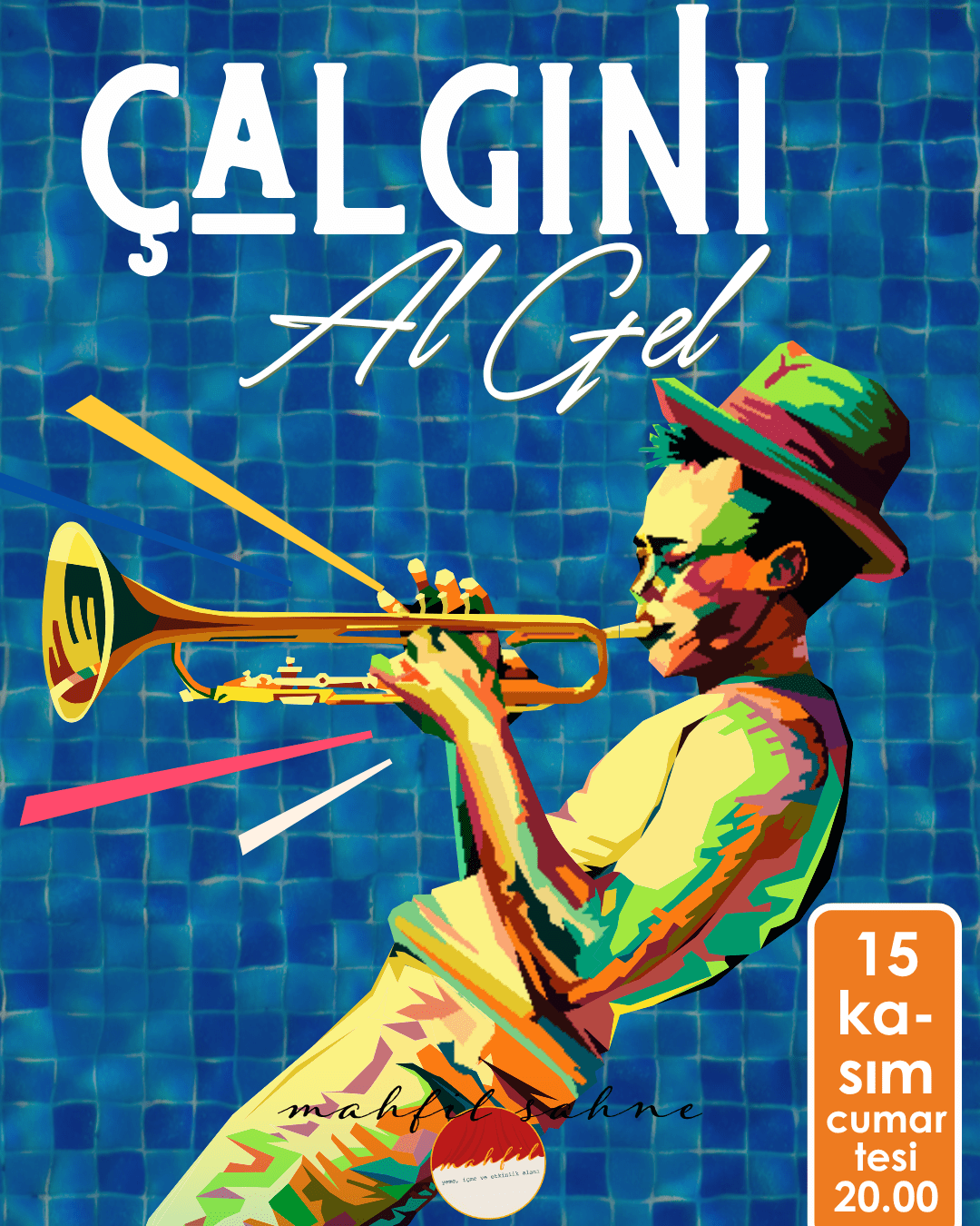 Çalgını Al Gel