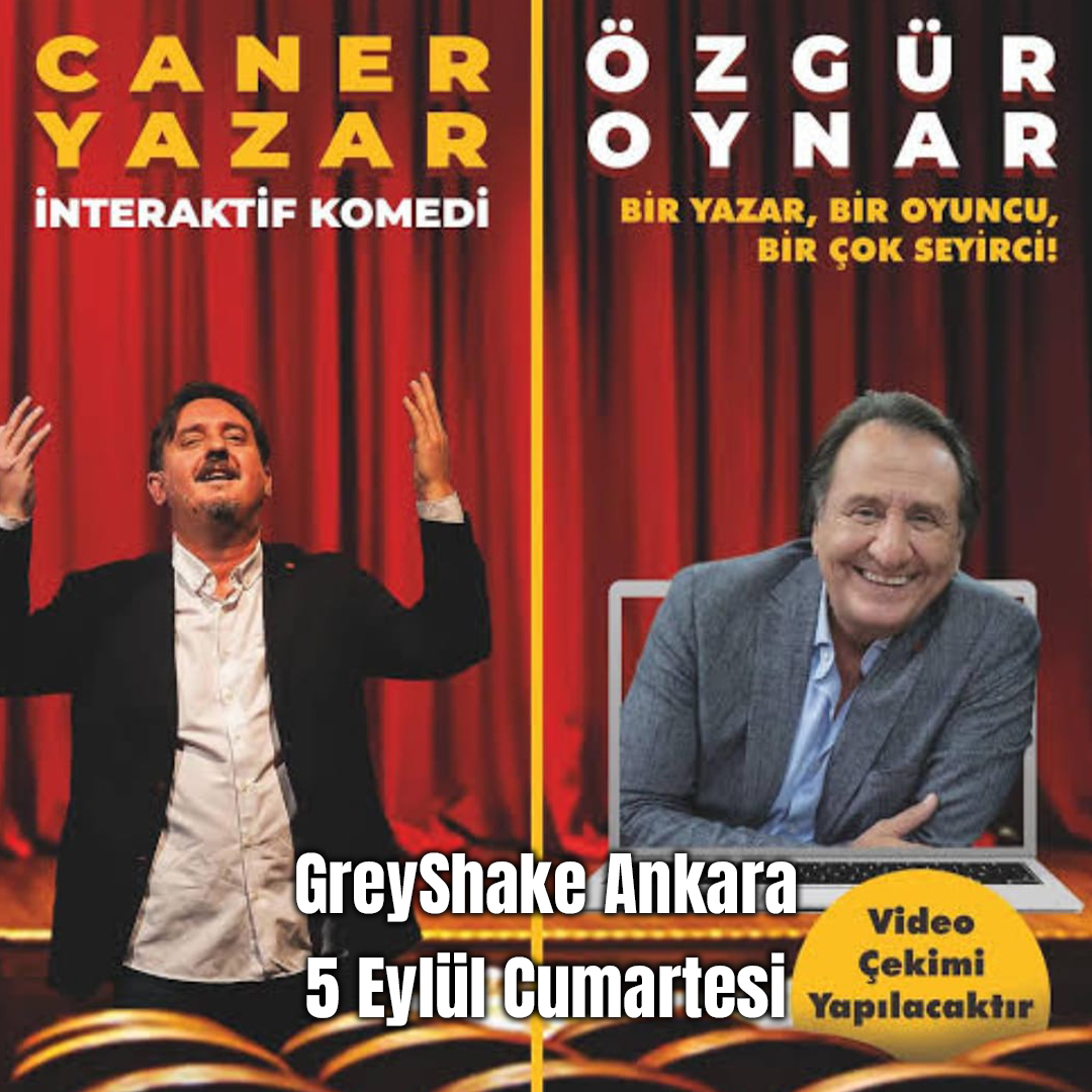 Caner Yazar Özgür Oynar - GreyShake Ankara