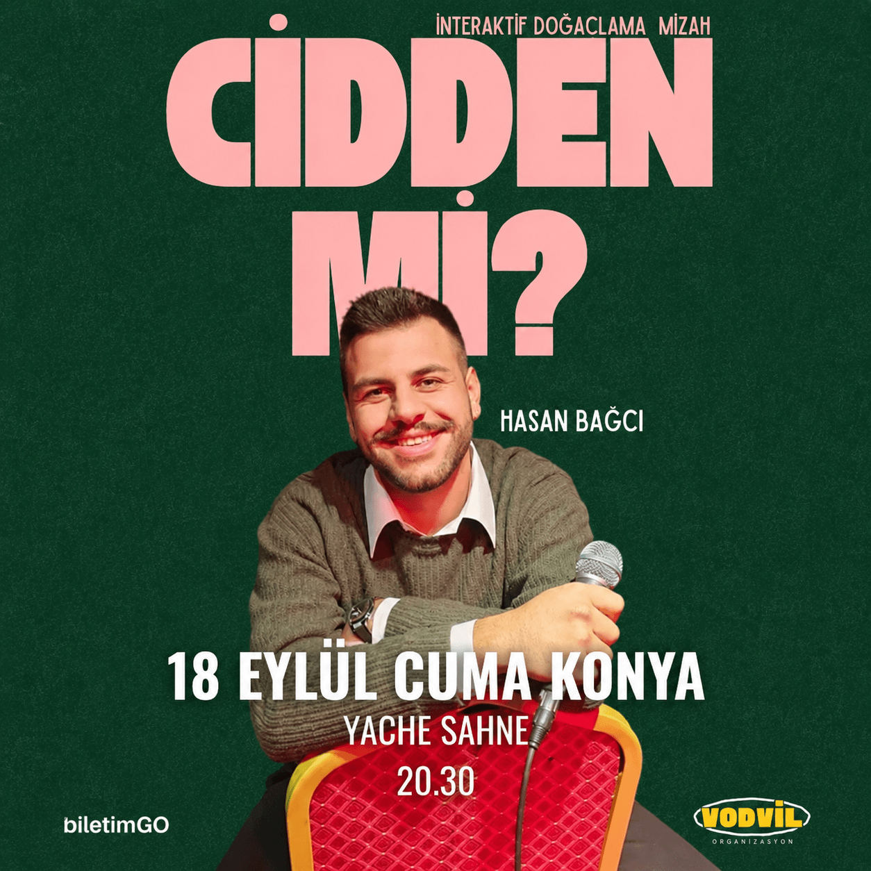 Cidden Mi? Hasan Bağcı Tek Kişilik Gösteri