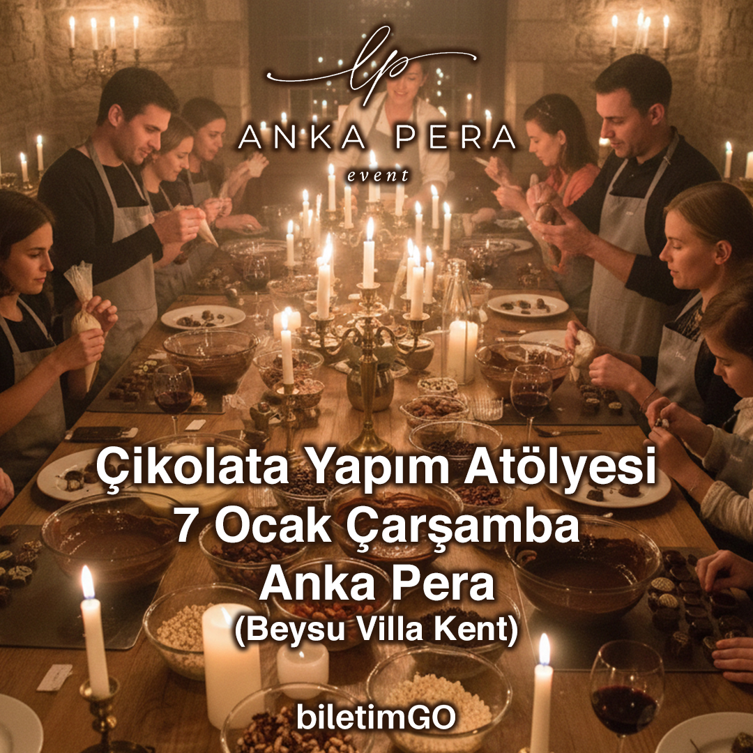 Çikolata Yapım Atölyesi - 7 Ocak