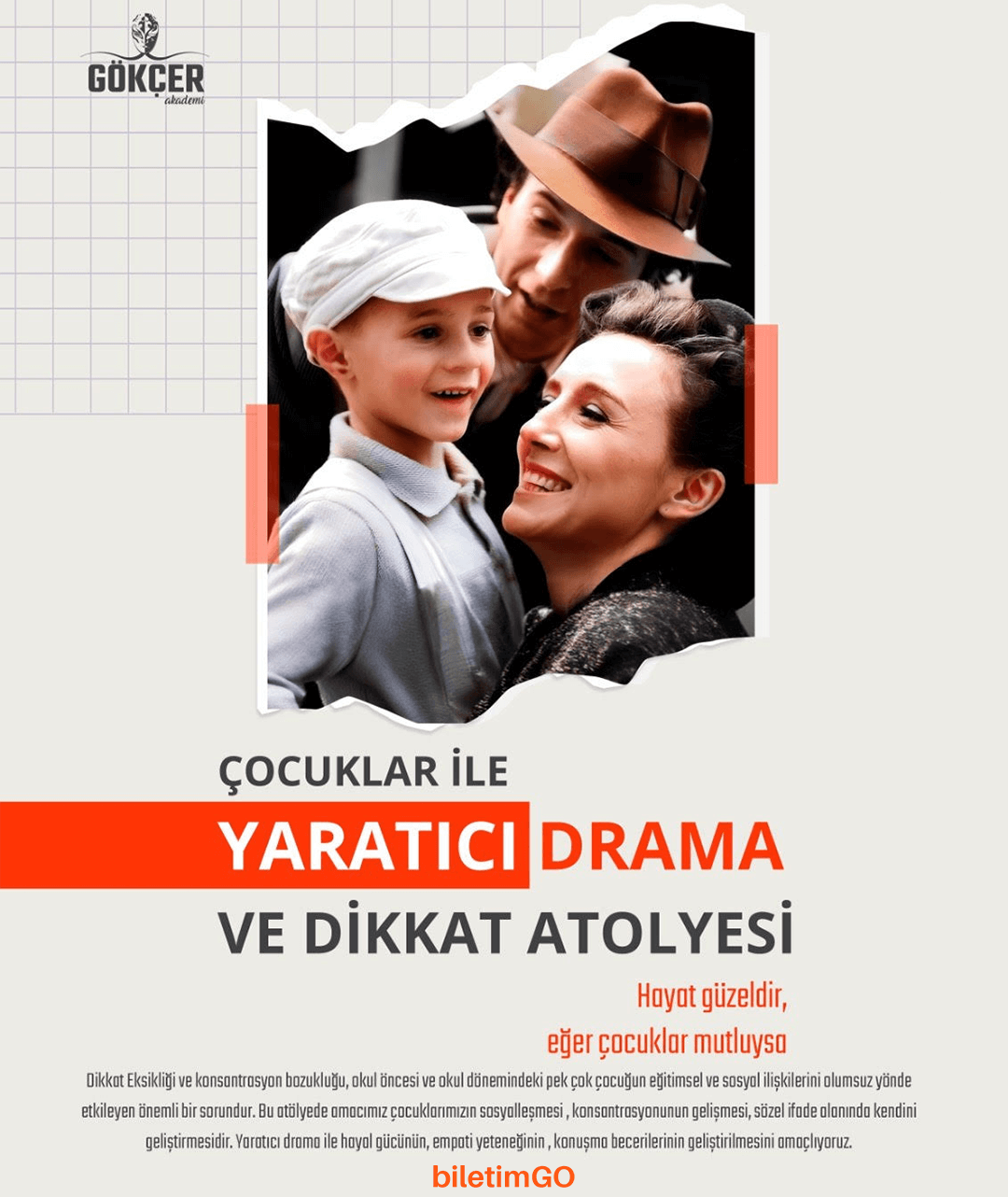 ÇOCUKLAR İLE YARATICI DRAMA VE DİKKAT ATÖLYESİ