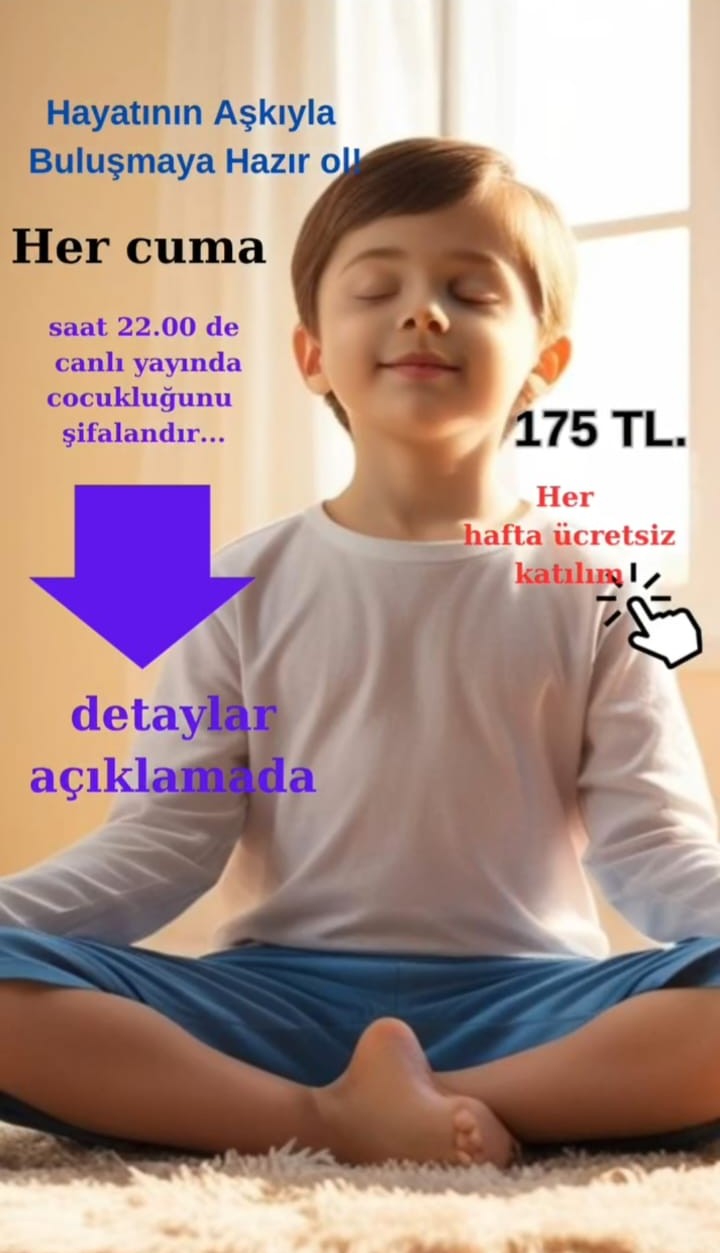 Çocukluğunu Şifalandırma - 9 Mayıs