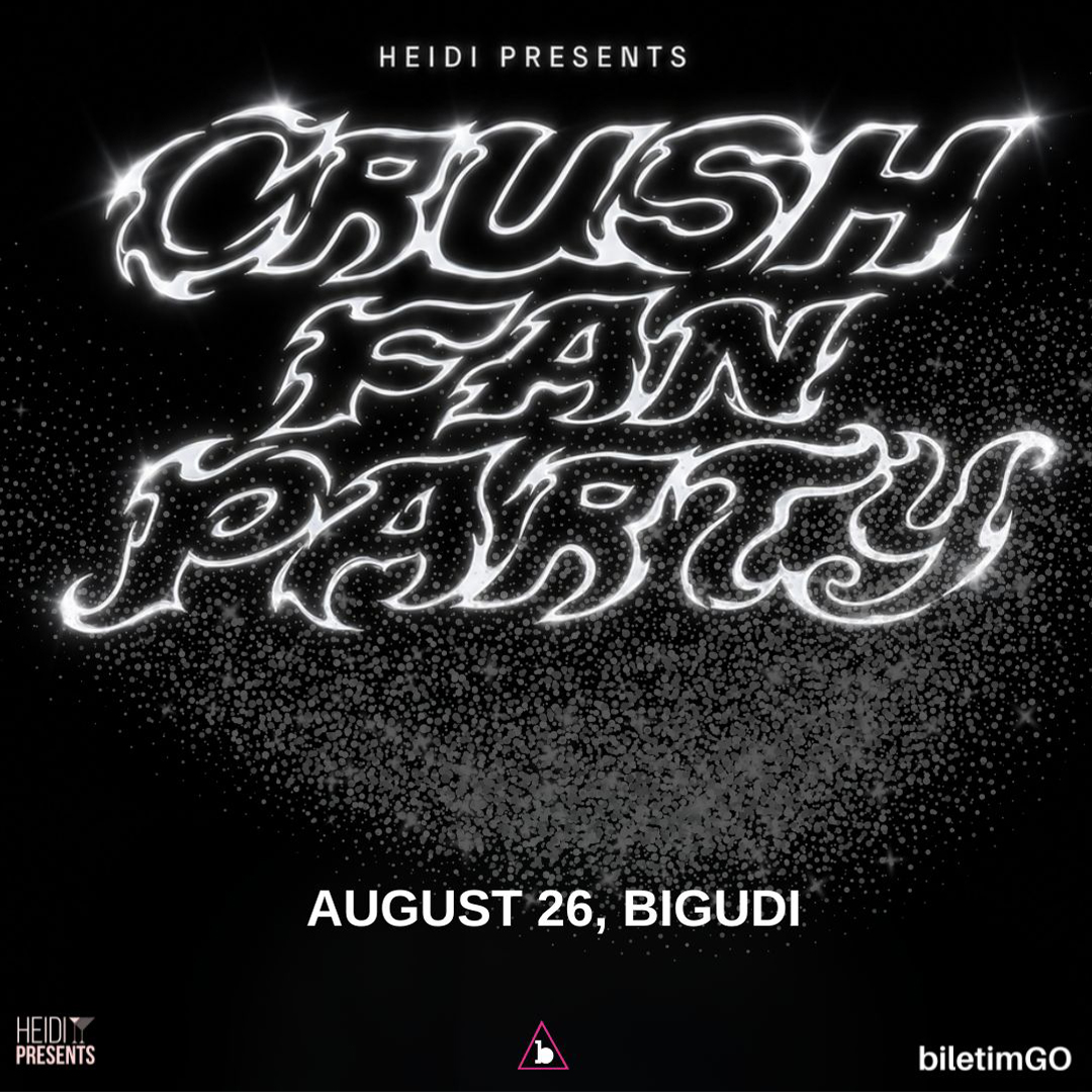 CRUSH FAN PARTY (26 AĞUSTOS İSTANBUL)