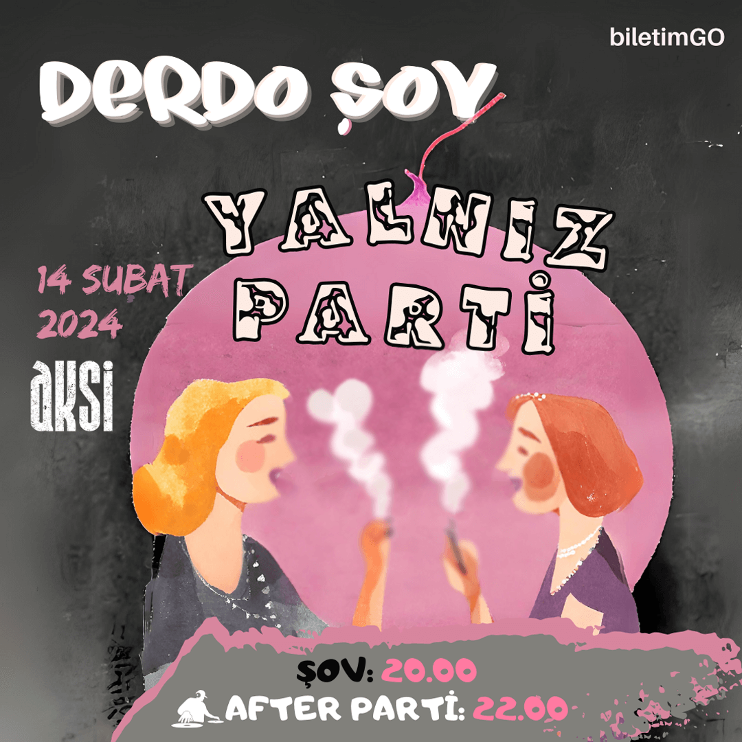 Derdo Şov - YALNIZ PARTİ (14 Şubat Özel)