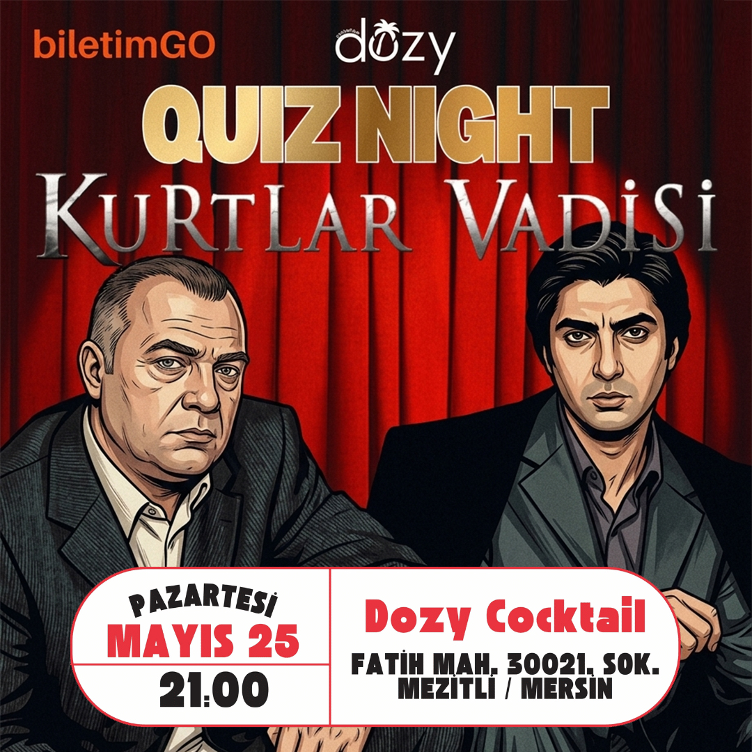 Dozy Cocktail Kurtlar Vadisi Quiz Night