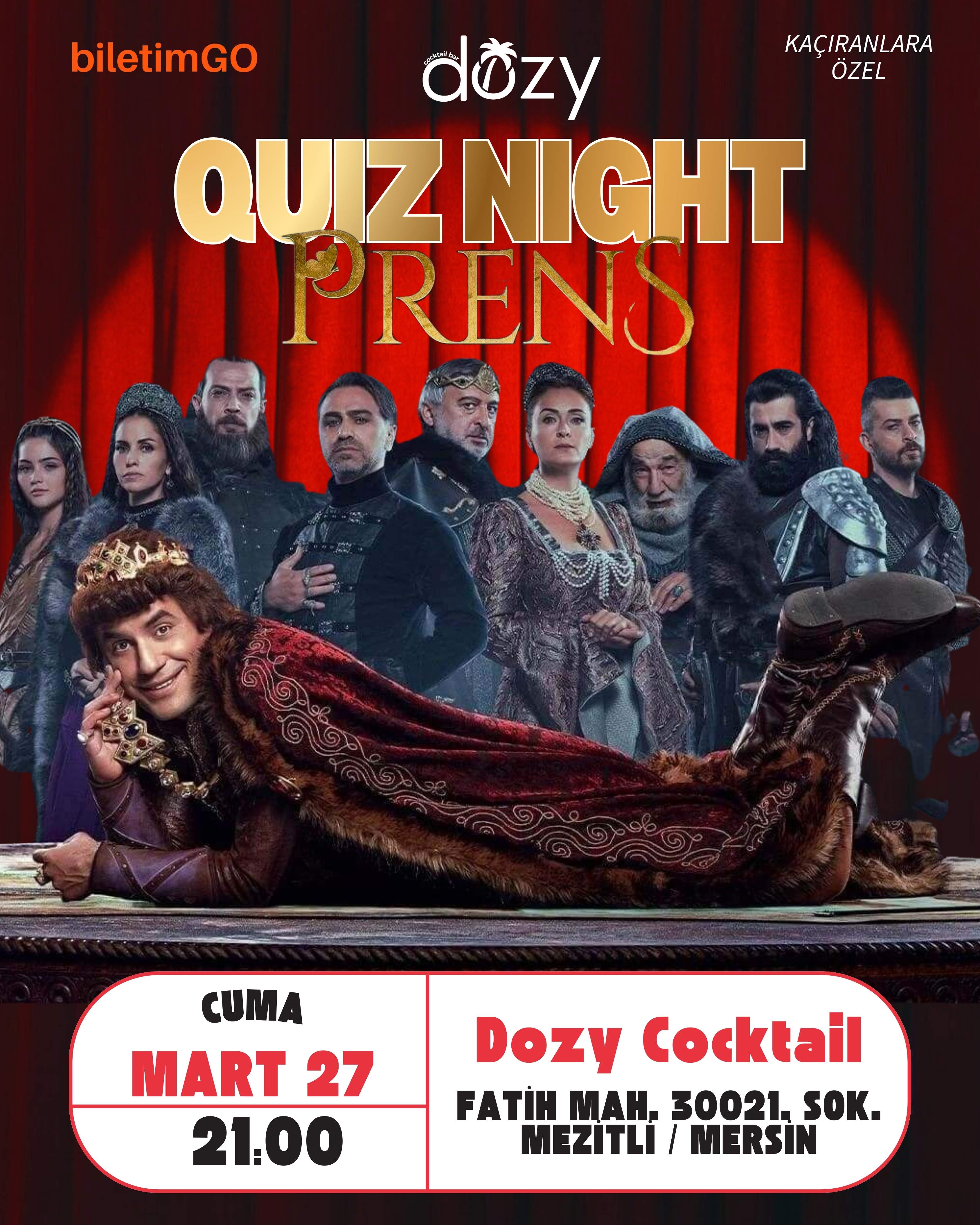 Prens Quiz Night Kaçıranlara Özel