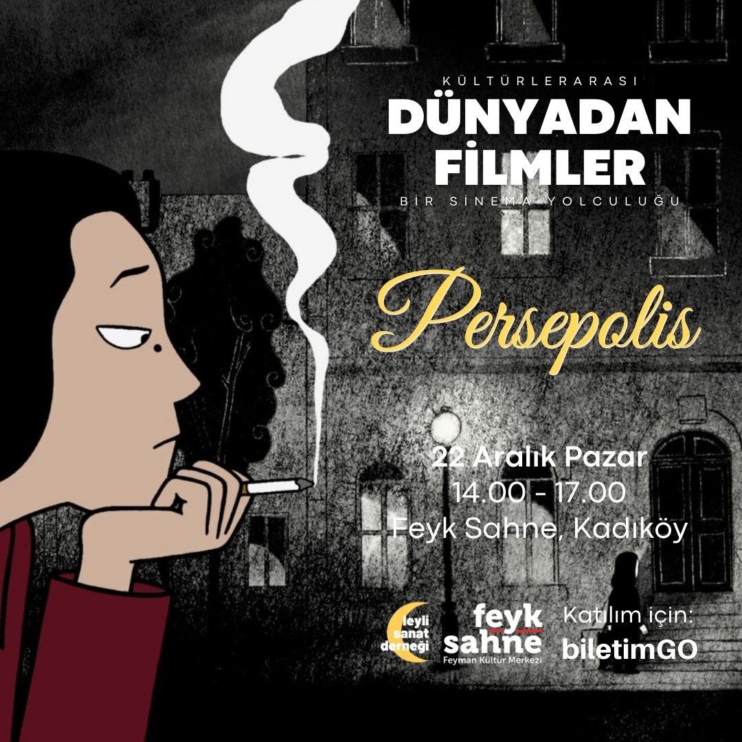 Dünyadan Filmler #6: Persepolis (Film Gösterimi & Analiz)