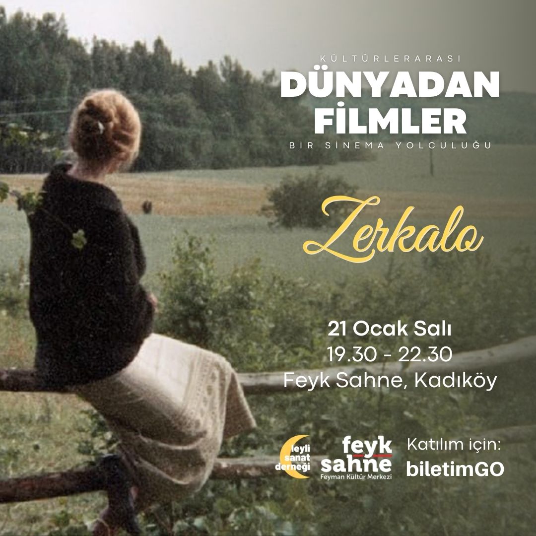 Dünyadan Filmler #8: Zerkalo (Film Gösterimi & Analiz)