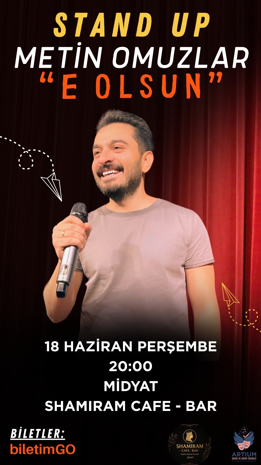 “E OLSUN” STAND UP -METİN OMUZLAR