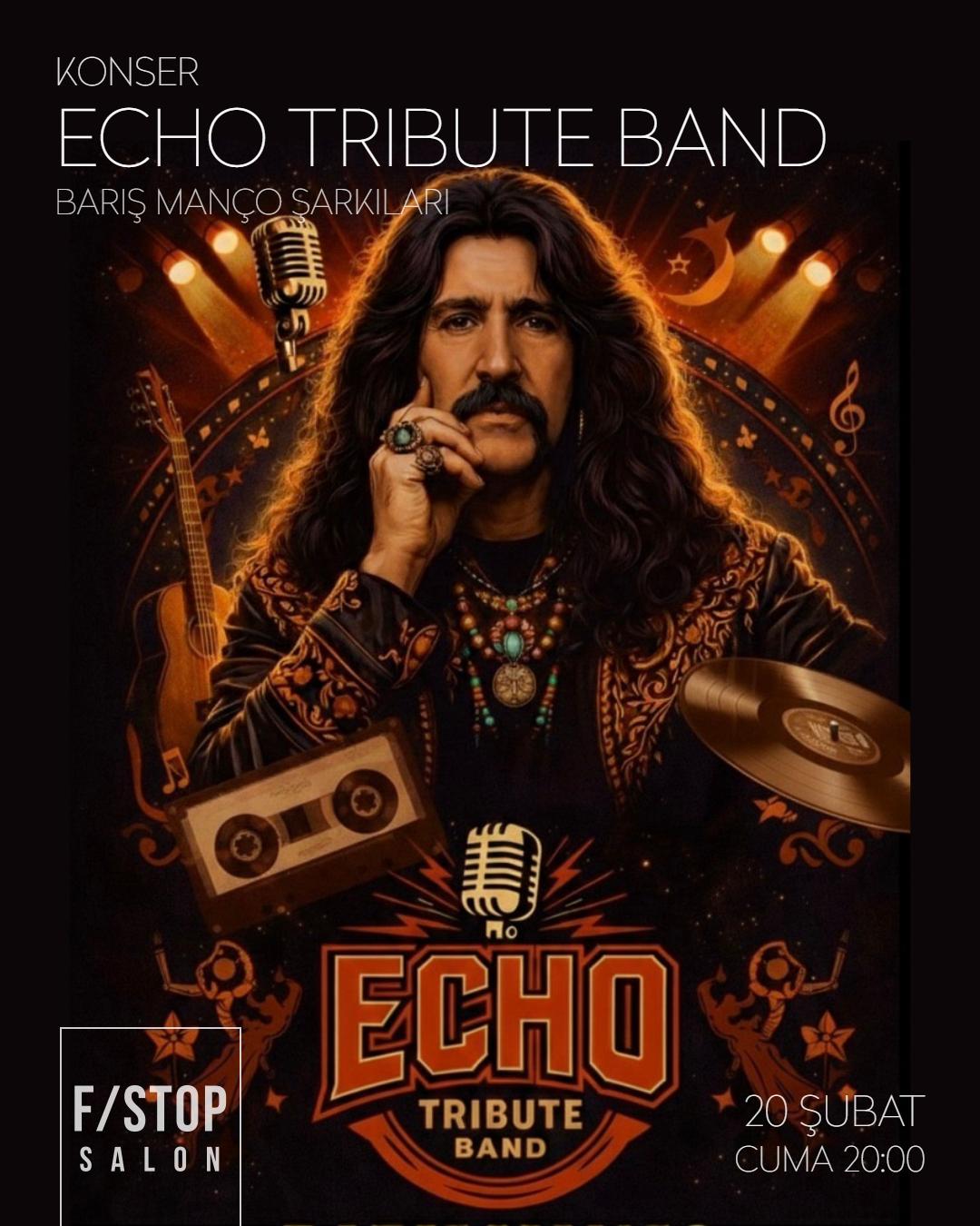 ECHO TRIBUTE BAND: BARIŞ MANÇO ŞARKILARI