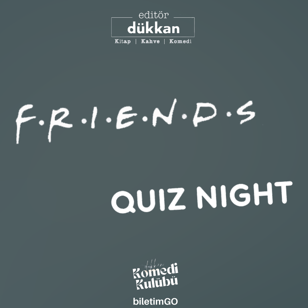 Editör Dükkan Quiz Night - 10 Ağustos Pazar