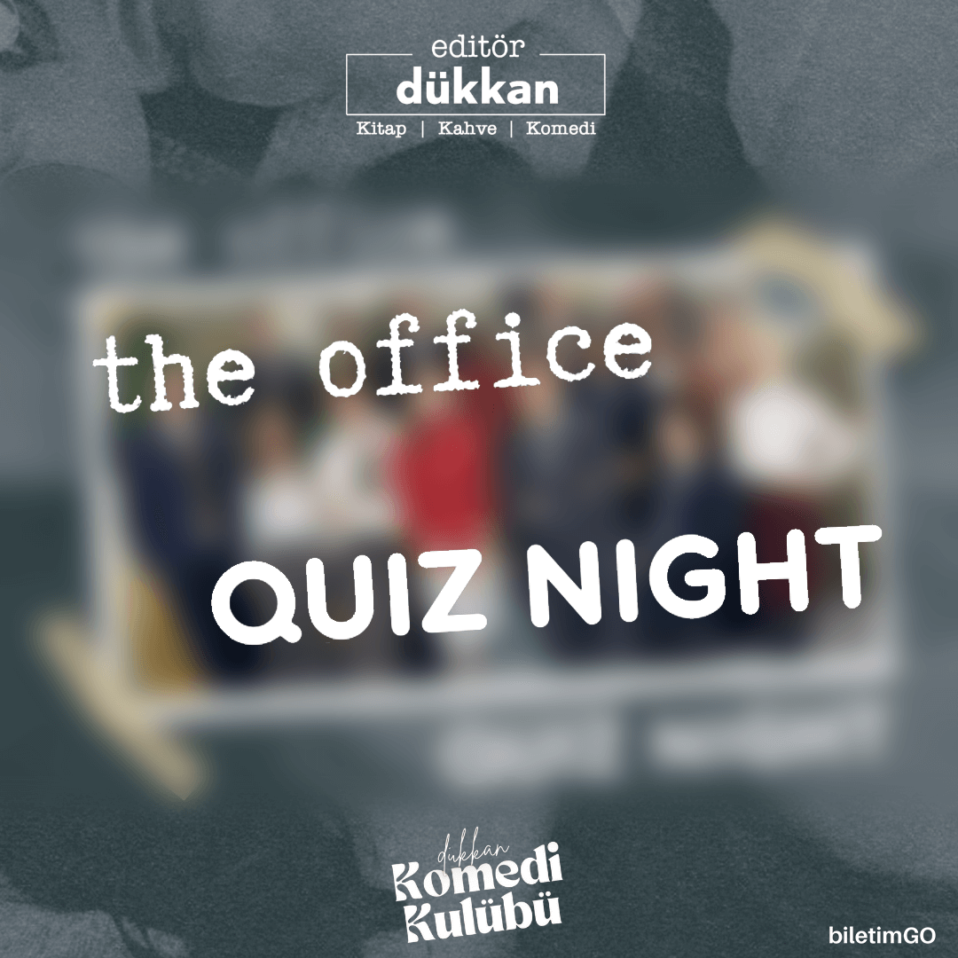 Editör Dükkan Quiz Night - 16 Mart