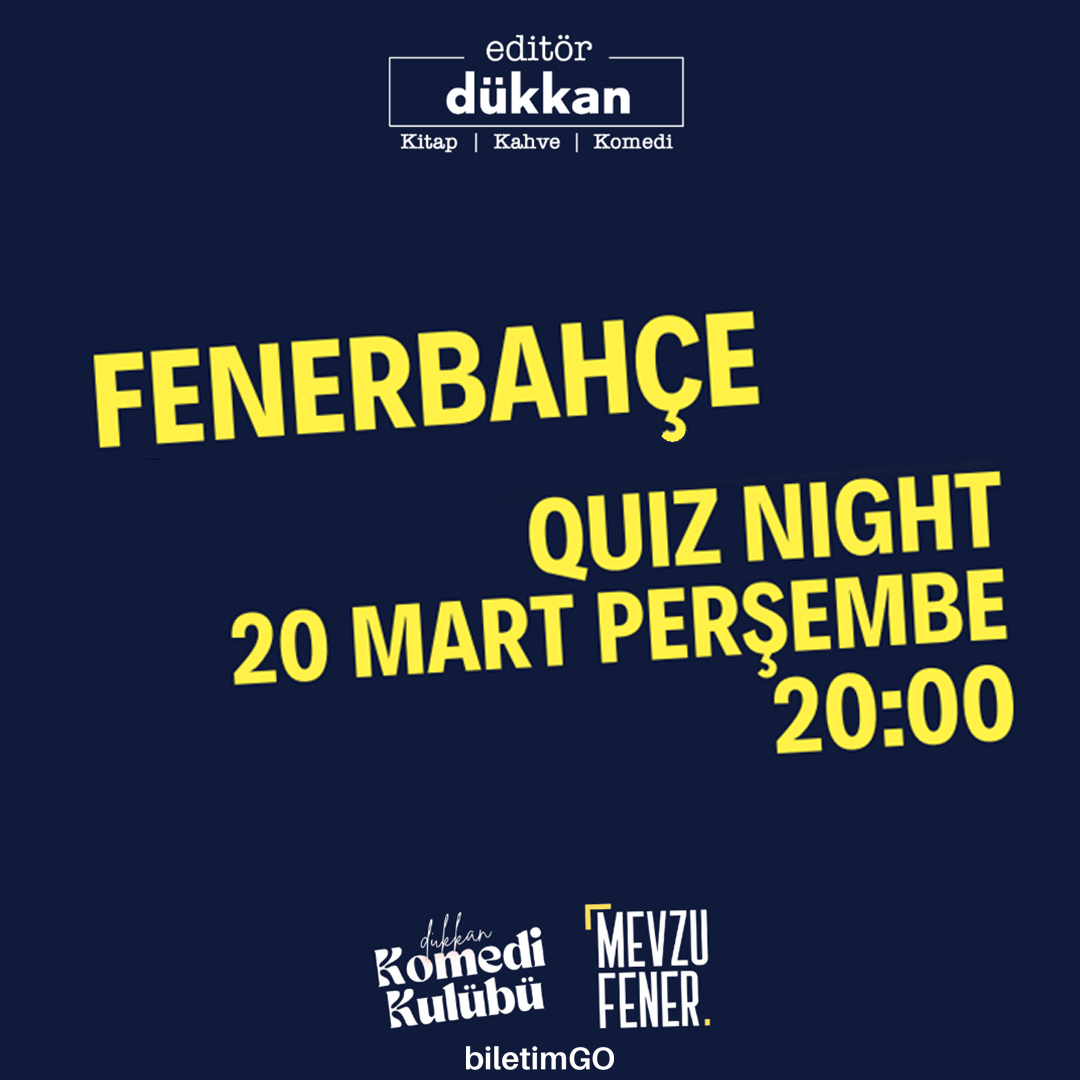 Editör Dükkan Quiz Night - 20 Mart