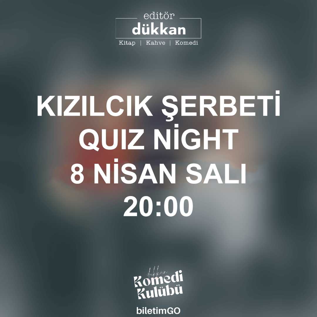 Editör Dükkan Quiz Night - 8 Nisan