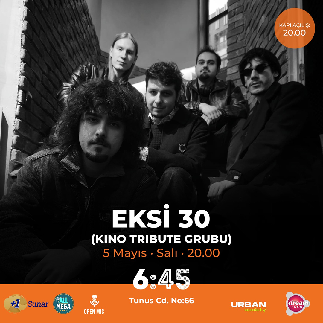 Eksi 30 - Kino Tribute Ankara Konseri