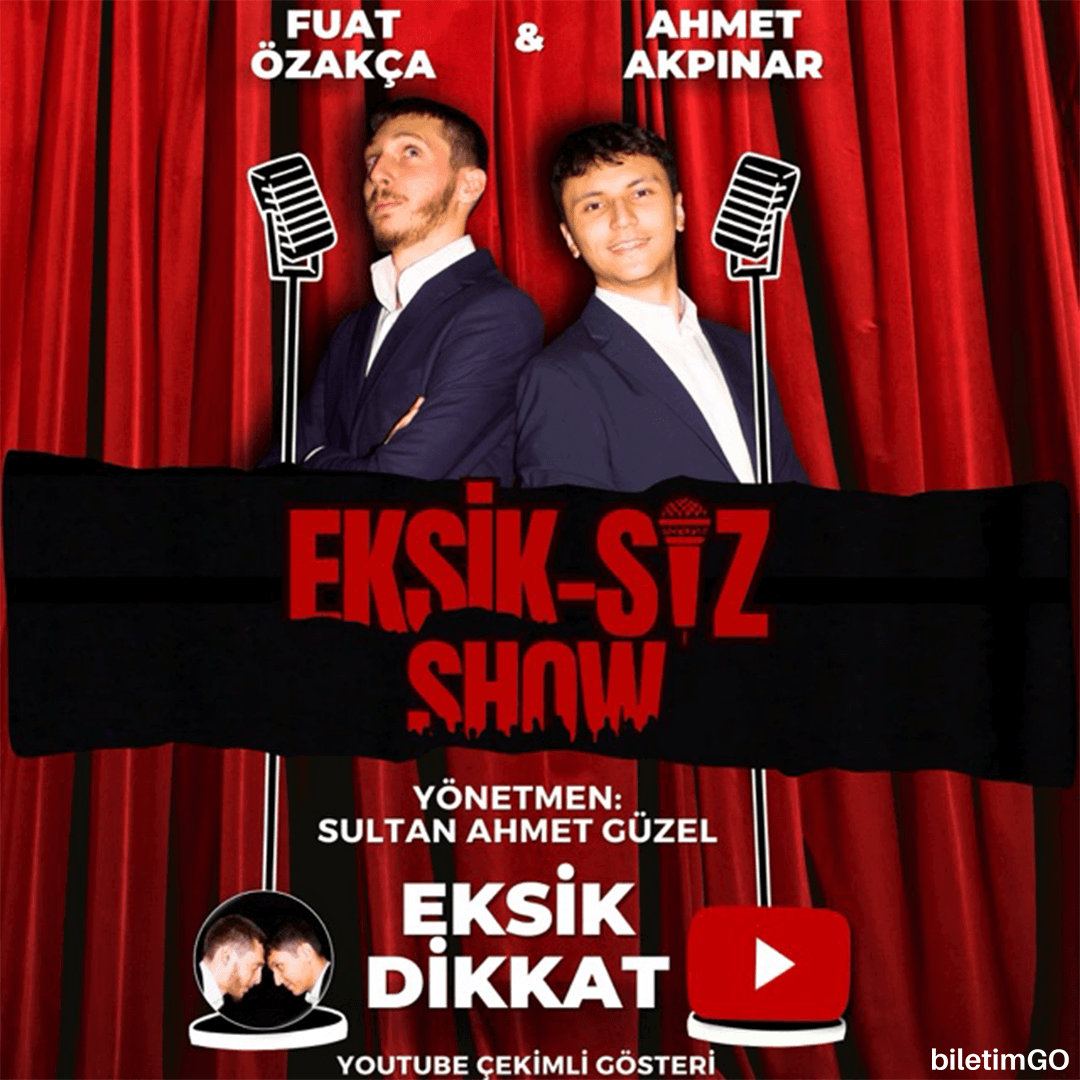 Eksik-Siz Show